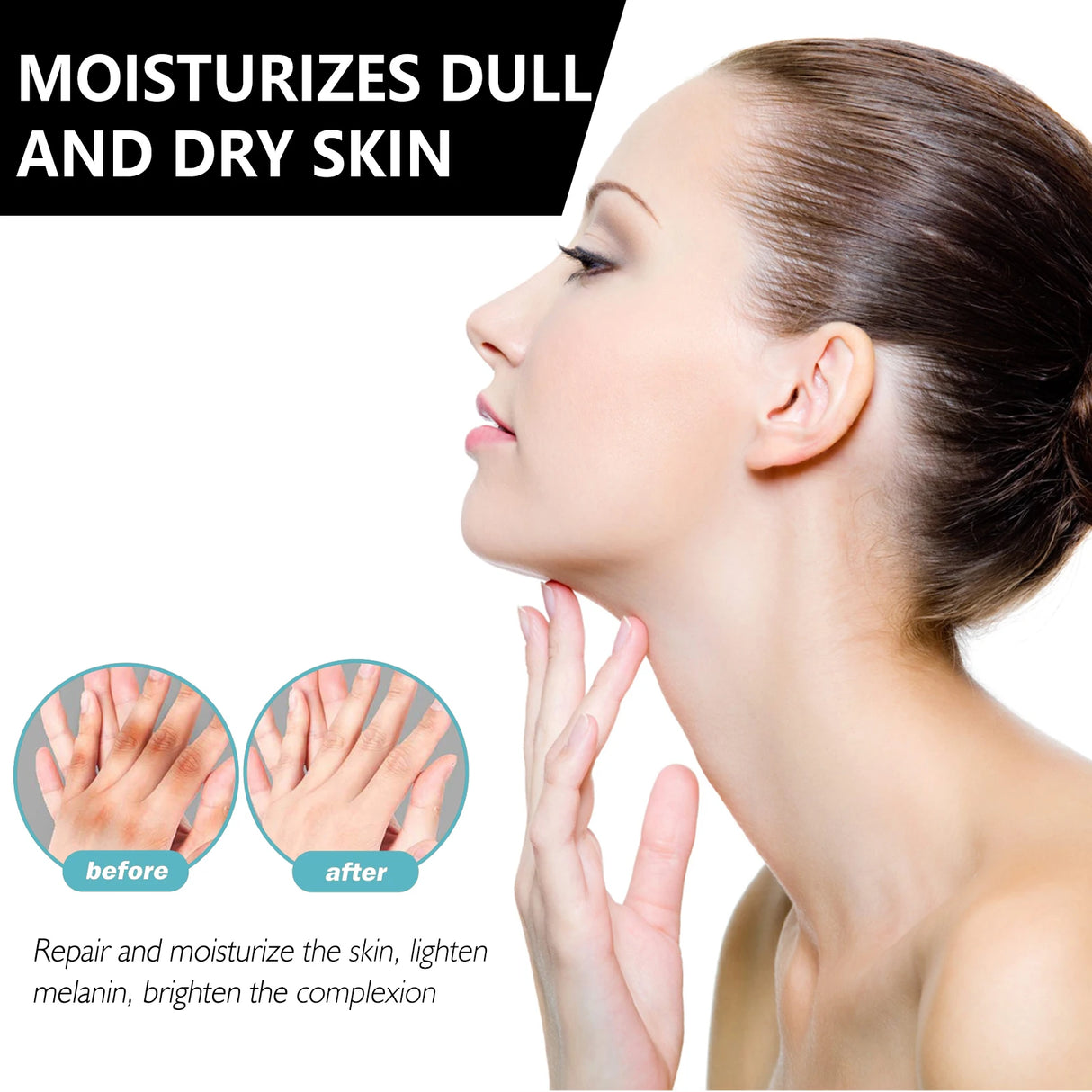 Woman's face with text 'Moisturizes Dull and Dry Skin' and 'before' and 'after' skin comparison.
