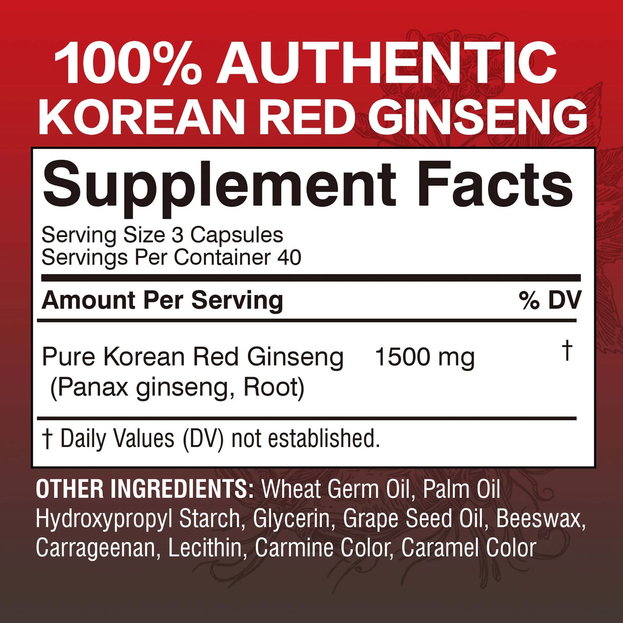 Supplement label for 100% Authentic Korean Red Ginseng with supplement facts and ingredients listed.