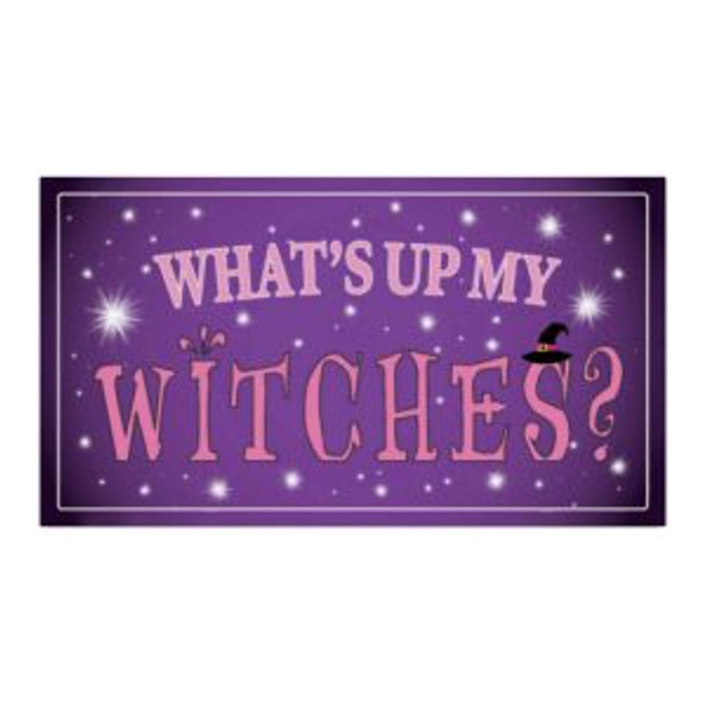 What's Up My Witches Sticker 4.5" x 2.5"
