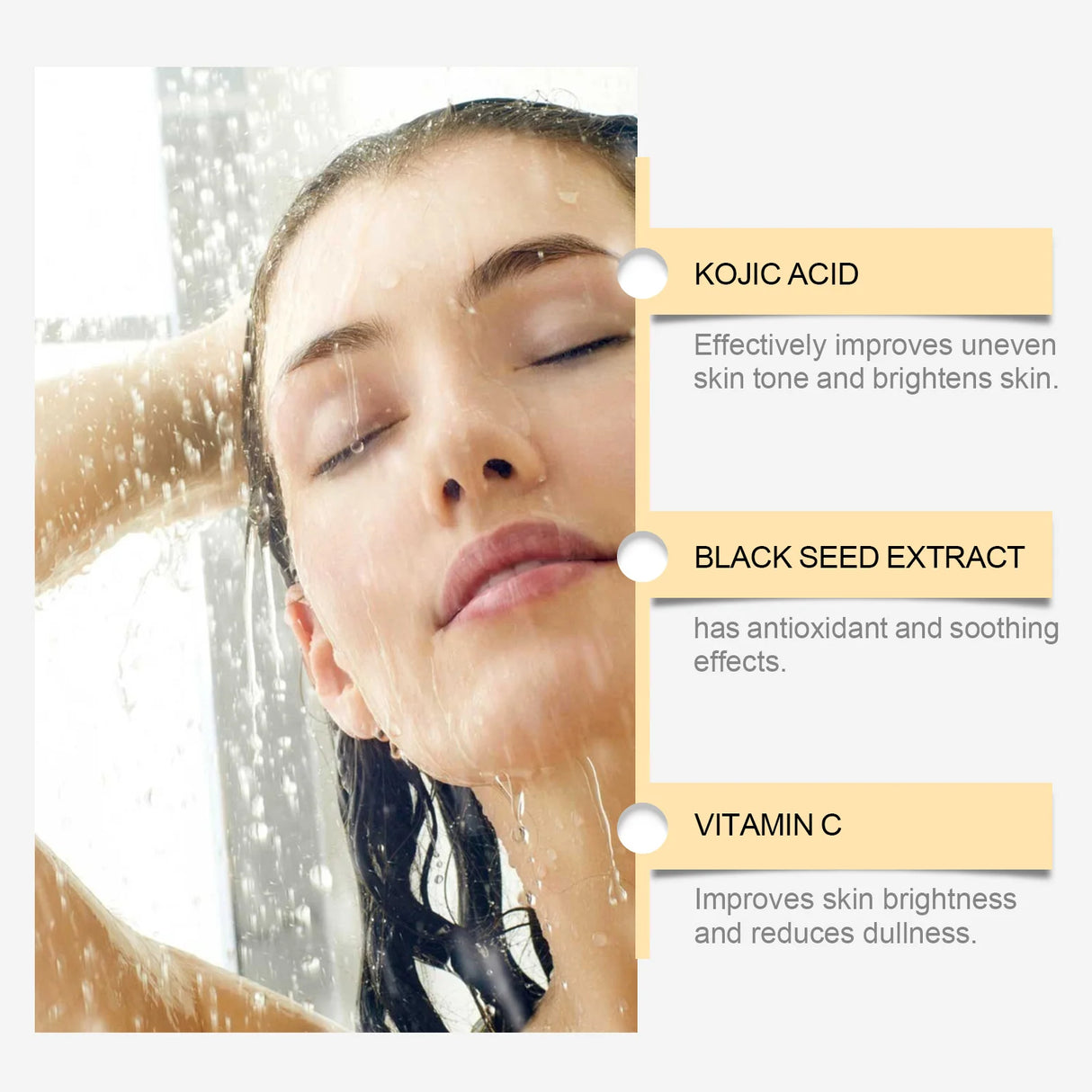 Woman under a shower with text about Kojic Acid, Black Seed Extract, and Vitamin C benefits.
