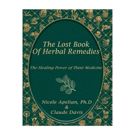Book cover of 'The Lost Book Of Herbal Remedies' with decorative elements on a green background